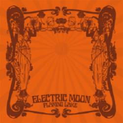 Electric Moon : Flamin Lake